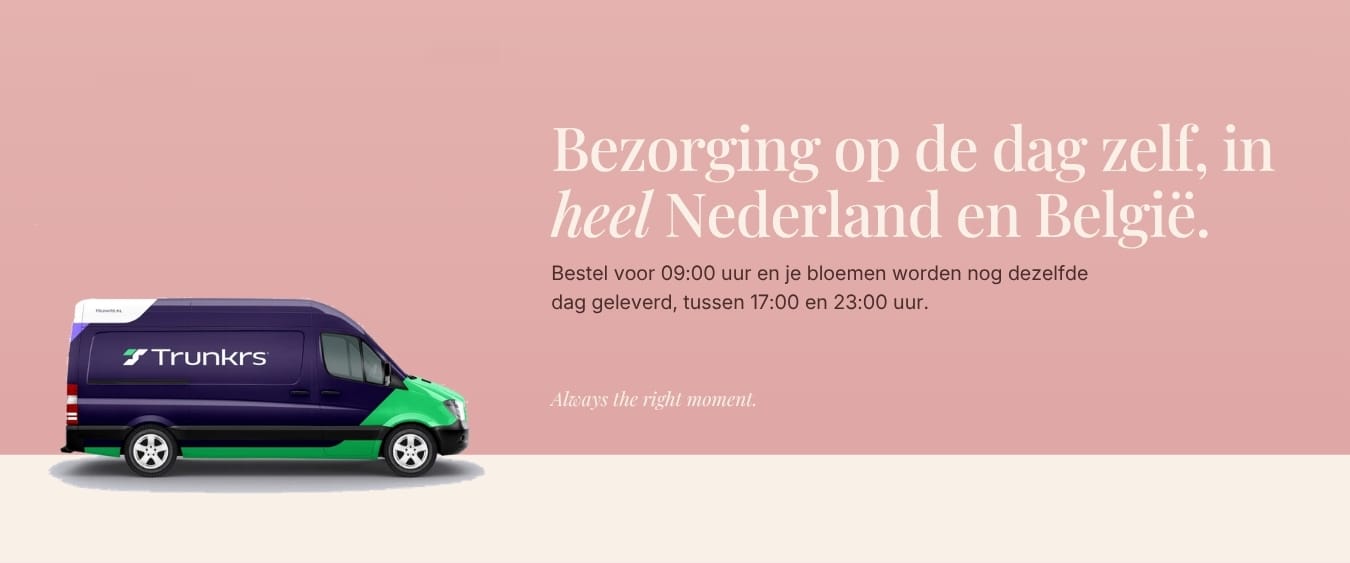 Bezorging op de dag zelf in heel Nederland en Belgie, met bezorgbus