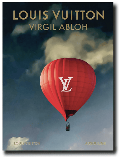 Louis Vuitton: Virgil Abloh (Classic Balloon Cover)